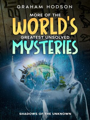 cover image of More of the World's Greatest Unsolved Mysteries  Shadows of the Unknown